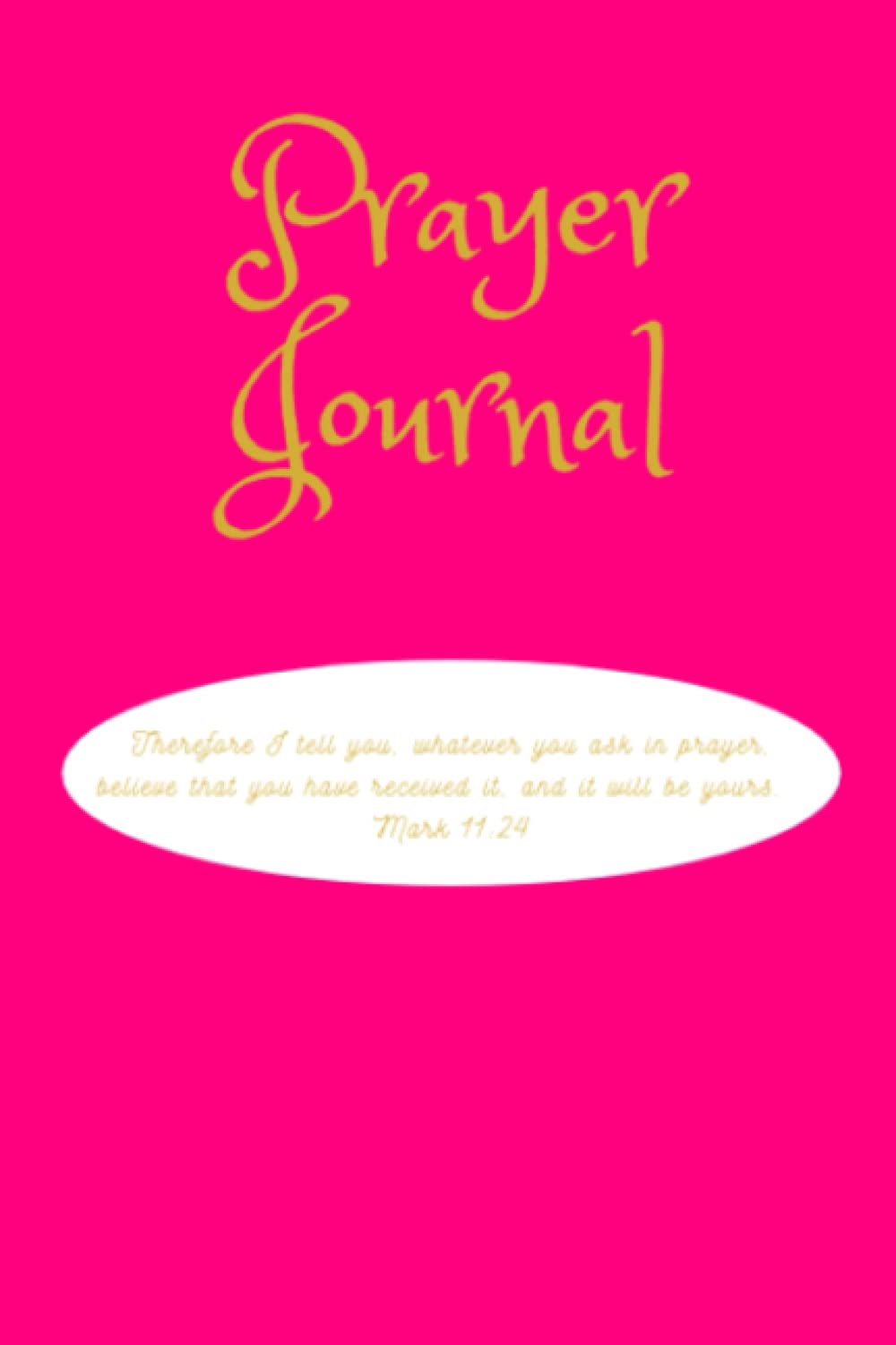 Prayer Journal: Prayer Journal, Track Prayers & Answers, 100 Pages, Paperback