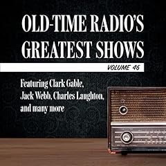 Old-Time Radio's Greatest Shows, Volume 46 Audiolibro Por Carl Amari arte de portada