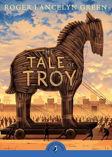 The Tale of Troy (Puffin Classics)