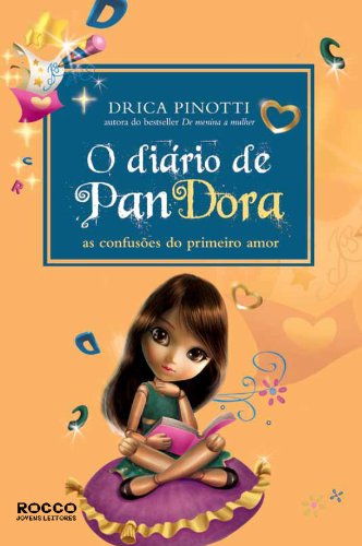 O diário de Pandora: As confusões do primeiro amor