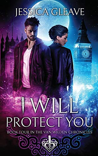 I Will Protect You (The Van Wilden Chronicles)