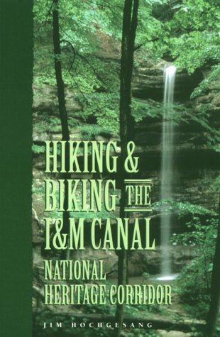 Hiking & Biking the I & M Canal