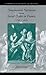 Sentimental Narrative and the Social Order in France, 17601820 (Cambridge Studies in French, Series Number 47)