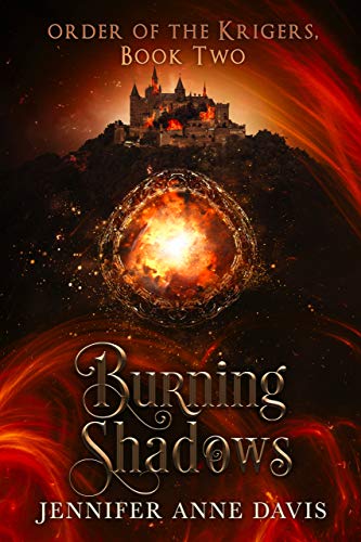 Burning Shadows: Order of the Krigers, Book 2