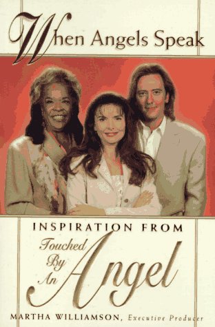 When Angels Speak: Inspiration From Touched by an Angel