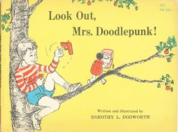 Look Out, Mrs. Doodlepunk!