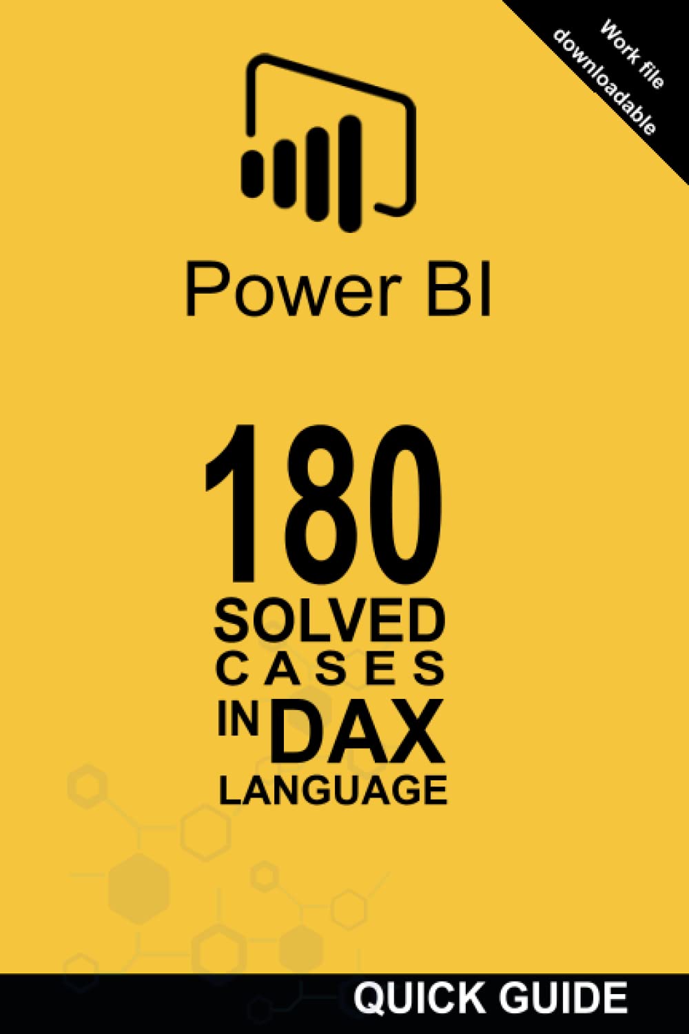 180 SOLVED CASES IN DAX LANGUAGE: POWER BI - Business Intelligence (Quick guide: DAX language)