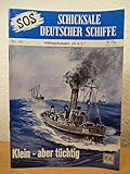 schleppdampfer claus d  SOS Schicksale deutscher Schiffe. Nr. 161. Schleppdampfer \