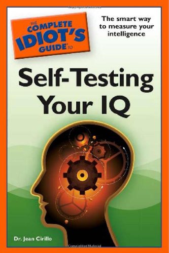 The Complete Idiot's Guide to Self-testing Your IQ      Paperback – October 7, 2008