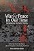 War and Peace in Our Time: Mormon Perspectives