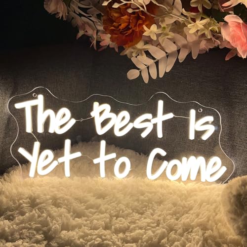 Image of The Best is Yet to Come Neon Sign for Wall Decor Personalized Custom Neon Light Signs Bedroom Happy Birthday Wedding Party Logo Decorations Led Name Business Gift for Girl Women Warm White 40x17.1 CM