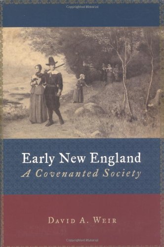 Early New England: A Covenanted Society (Emory University Studies in Law and Religion)
