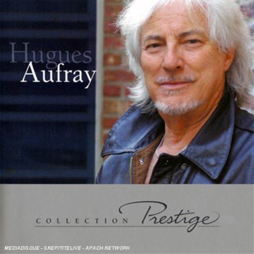 Collection Prestige [Audio CD] Hugues Aufray