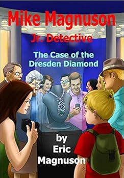 Paperback Mike Magnuson Jr. Detective: The Case of the Dresden Diamond Book