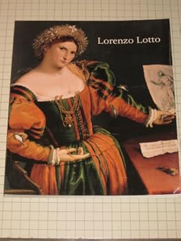 Paperback Lorenzo Lotto: Rediscovered Master of the Renaissance Book