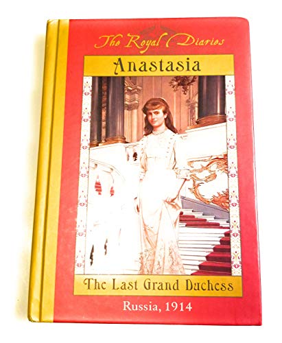 The Royal Diaries Anastasia the Last Grand Dutc... [Unqualified] 0439320453 Book Cover
