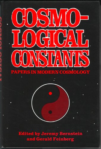 Cosmological Constants: Papers in Modern Cosmology 0231063768 Book Cover
