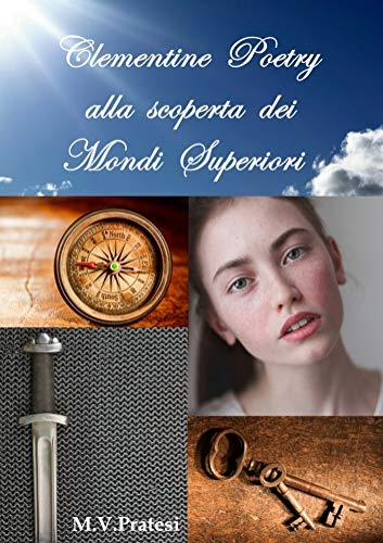 Clementine Poetry alla scoperta dei mondi superiori Clementine Poetry alla scoperta dei mondi superiori