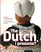 The Dutch, I Presume? Icons of the Netherlands