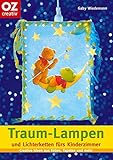  Traum-Lampen und Lichterketten fürs Kinderzimmer. Creative Ideen aus Folien, Tapeten und mehr