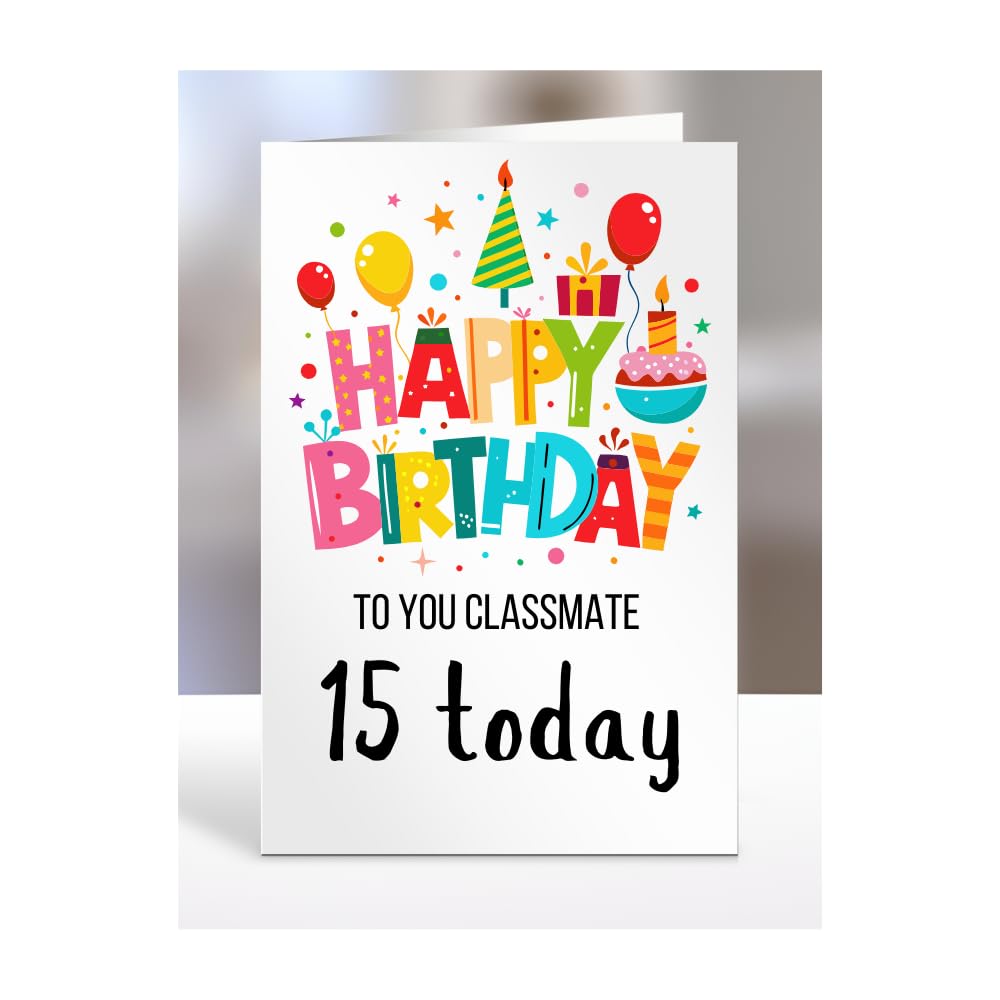 15th birthday card for Classmate, gifts for girl, girls, boy, boys, gift, presents, female, male, him, her, Happy birthday to you, 15 years old today, A5-162o_10 โ image 1