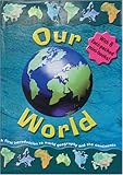 Our World: A First Introduction to World Geography and the Continents