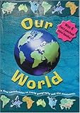 Our World: A First Introduction to World Geography and the Continents