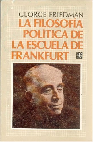 La Filosofia Politica de La Escuela de Frankfurt