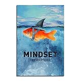 Fish and Shark Goldfish Wall Decor - Mindset is Everything - Funny Animal Wall Art Motivational & Inspirational Quotes Posters for Office Study Room Living Room UnFrame 12x18inch(30x45cm)