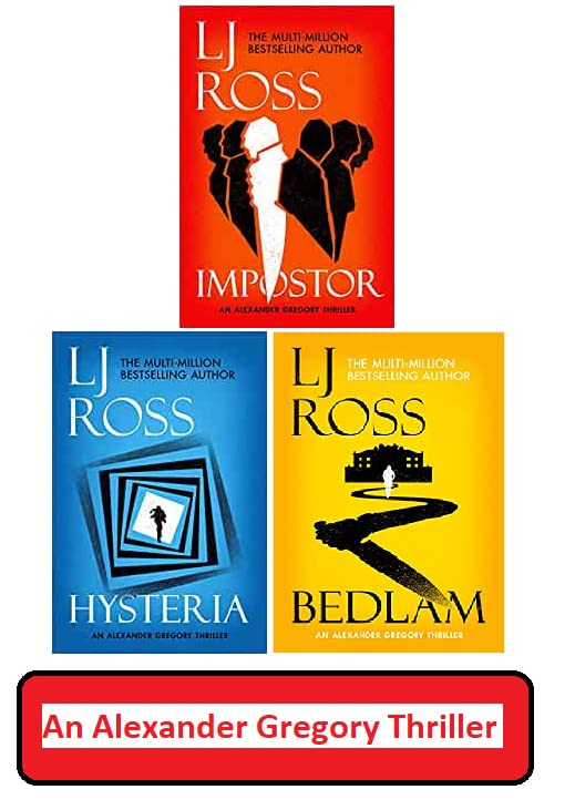 The Alexander Gregory Thrillers 3 Books Collection Set By LJ Ross (Impostor,Hysteria & Bedlam)