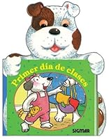 Primer dia de clases/first Day Of Class (Buenos Amigos) 9501112535 Book Cover