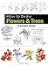 How to Draw Flowers & Trees in Simple Steps
