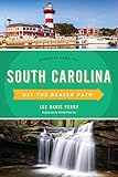 South Carolina Off the Beaten Path®: Discover Your Fun (Off the Beaten Path Series)