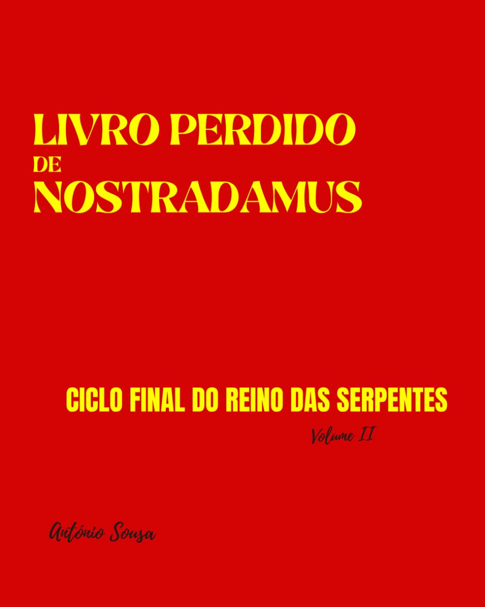 Livro Perdido de Nostradamus: Ciclo Final do Reino das Serpentes