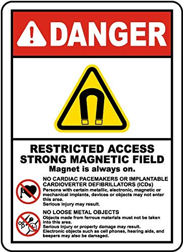Danger. Restricted Access Strong Magnetic Field. Magnet is Always on. Sign Board, Water Proof Signature Board (Sun Sheet)