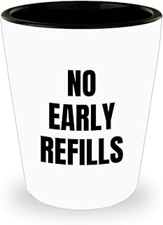 Funny Pharmacist Shot Glass - Pharmacy Technician Gift - Pharmacy Present - No Early Refills