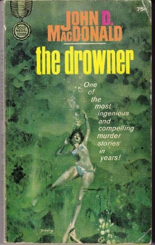 The Drowner by John D. McDonald (1991-01-06)