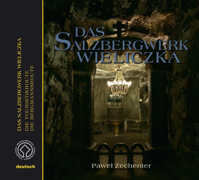 Das Salzbergwerk Wieliczka