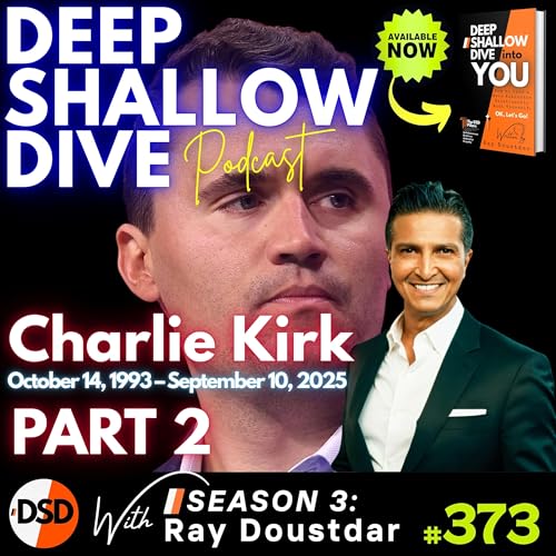 EP#373 | DSD | Charlie Kirk Assassination: Part 2 Narrative Breakdown & Shifting Allegiances Podcast Por arte de portada