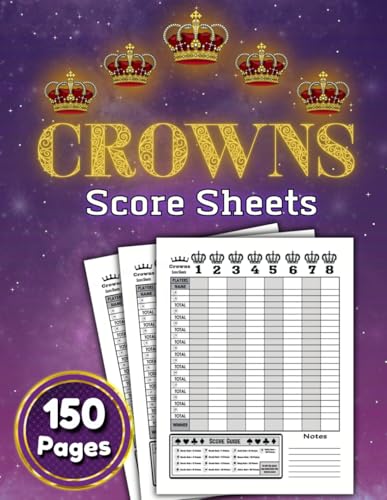 Crowns Score Sheets: 150 Pages | Track Up To 8 Players | 8.5x11 Large Size | Space For Totals – Easy Scorekeeping | Clear Design Score Book in Large Print