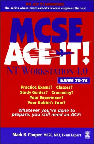 MCSE NT Workstation 4.0 Ace It!TM: Exam 70–73