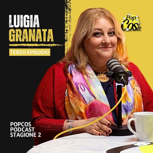 Luigia Granata: un abito culturale per raccontare la Calabria - PopCos Podcast S2 Ep.3