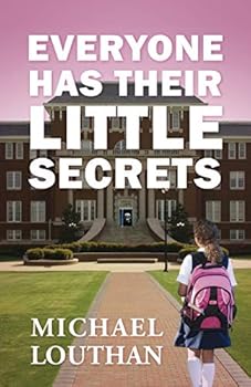Paperback Everyone Has Their Little Secrets Book