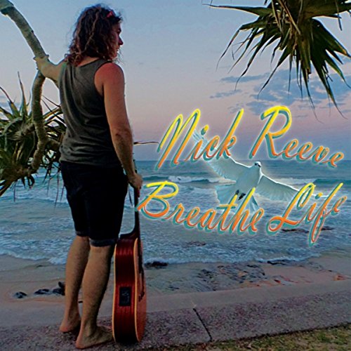 Nick Rieve Amazon.com: Breathe Life : Nick Reeve: Digital Music