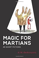 Magic for Martians 0988924889 Book Cover