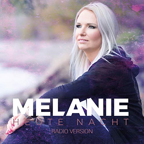 Amazon Music Unlimited Melanie 『Heute Nacht (Radio Version)』