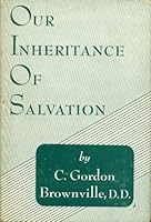 Our Inheritance of Salvation a Lawyer's Interpretation of the Gospel of God's Grace B002K2KH0E Book Cover