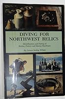 Diving for Northwest Relics 0832303364 Book Cover