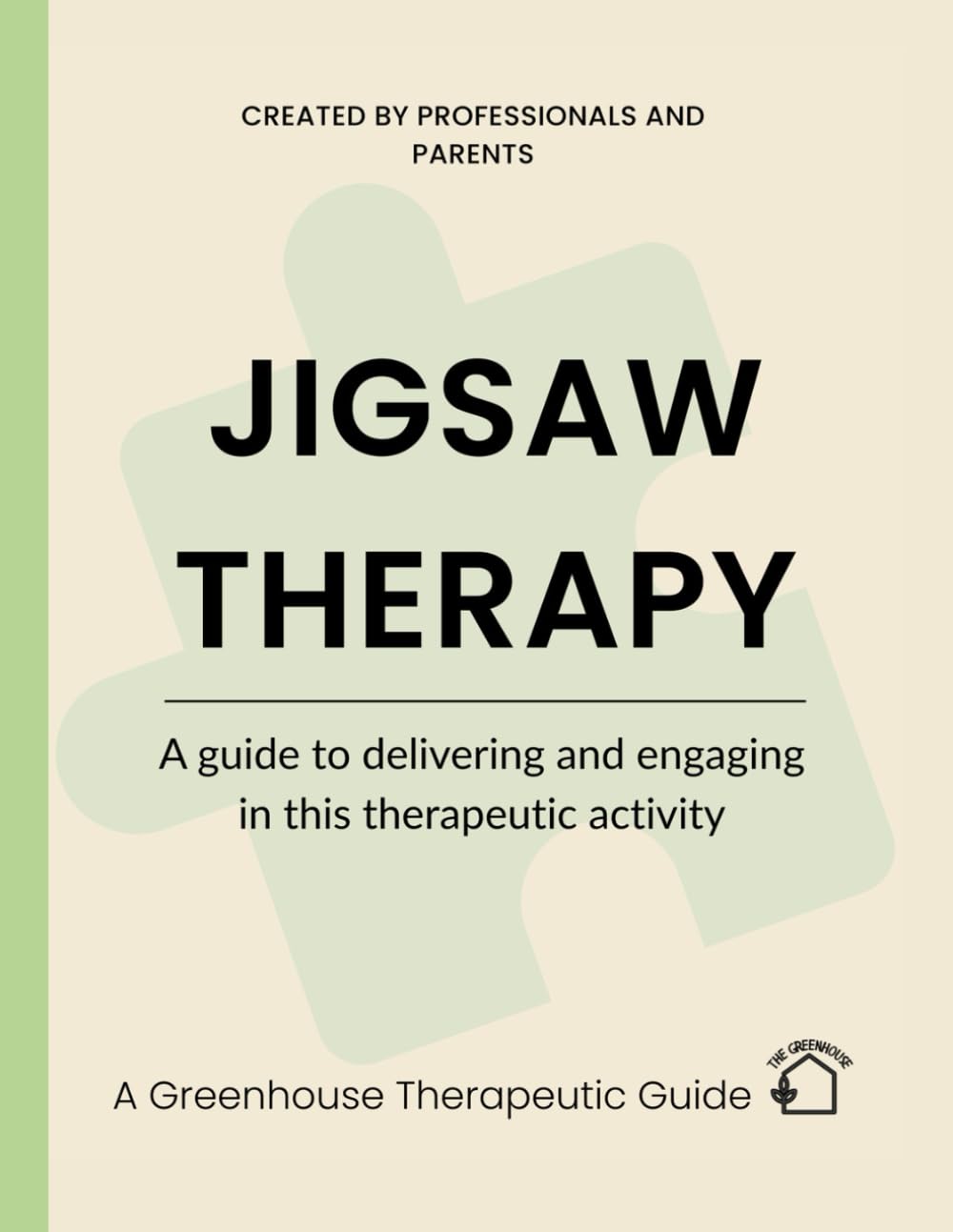 Jigsaw Therapy: A guide to delivering and engaging in this therapeutic activity