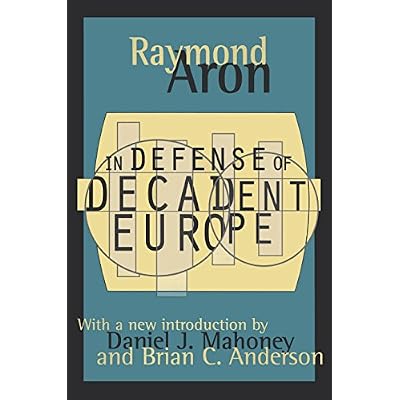In Defense of Decadent Europe